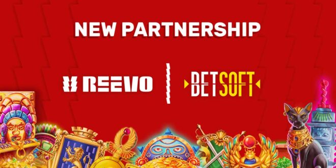 REEVO包网和Betsoft宣布建立战略合作伙伴关系